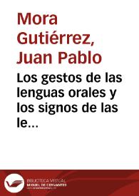 Portada:Los gestos de las lenguas orales y los signos de las lenguas de signos no son tan diferentes como parecen / Juan Pablo Mora Gutiérrez