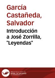 Portada:Introducción a José Zorrilla, \"Leyendas\" / Salvador García Castañeda