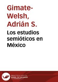 Portada:Los estudios semióticos en México / Adrián S. Gimate-Welsh