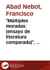 Portada:\"Múltiples moradas: [ensayo de literatura comparada]\", de Claudio Guillén (Barcelona: Tusquets, 1998, 484 páginas) / Francisco Abad