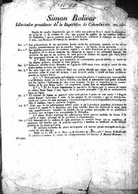 Portada:Decreto del Libertador para hacer cumplir la ley de 22 de octubre de 1821 mandando medir los principales caminos de la República. (Mesa, 9 de diciembre de 1828-18º)
