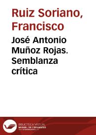 Portada:José Antonio Muñoz Rojas. Semblanza crítica / Francisco Ruiz Soriano