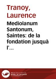 Portada:Mediolanum Santonum, Saintes: de la fondation jusquà l'époque julio-claudienne / Laurence Tranoy