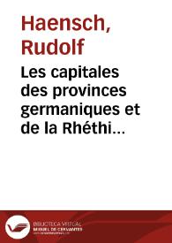 Portada:Les capitales des provinces germaniques et de la Rhéthie: De vieilles questions et de nouvelles perspectives / Rudol Haensch