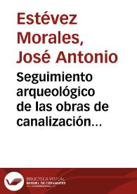 Portada:Seguimiento arqueológico de las obras de canalización de gas durante el año 1999 / José Antonio Estévez Morales
