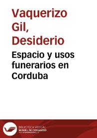 Portada:Espacio y usos funerarios en Corduba / Desiderio Vaquerizo