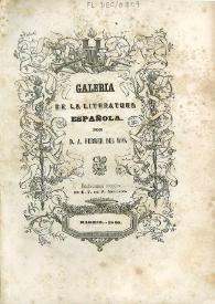 Portada:Galería de la literatura española / por D. A. Ferrer del Río