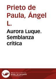 Portada:Aurora Luque. Semblanza crítica / director Ángel L. Prieto de Paula