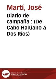 Portada:Diario de campaña : (De Cabo Haitiano a Dos Ríos) / José Martí