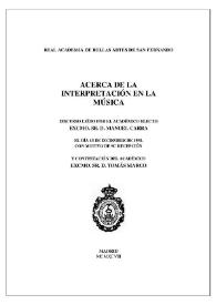 Portada:Acerca de la interpretación en la música / discurso leído por el académico electo Manuel Carra, el día 13 de diciembre de 1998, con motivo de su recepción y contestación del académico Tomás Marco