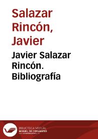 Portada:Javier Salazar Rincón. Bibliografía