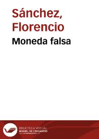 Portada:Moneda falsa / Florencio Sánchez
