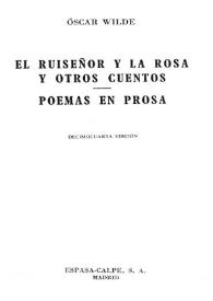 Portada:El ruiseñor y la rosa y otros cuentos ; Poemas en prosa / Oscar Wilde; traducciones de Julio Gómez de la Serna y E. P. Garduño