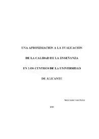 Portada:Una aproximación a la evaluación de la calidad de la enseñanza en los centros de la Universidad de Alicante / María Isabel Vera Muñoz