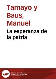 Portada:La esperanza de la patria / Manuel Tamayo y Baus