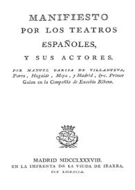 Portada:Manifiesto por los teatros españoles y sus actores / por Manuel García de Villanueva Parra Hugalde...