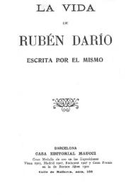 Portada:La vida de Rubén Darío / escrita por él mismo