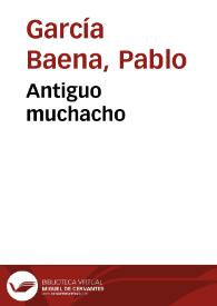 Portada:Antiguo muchacho / Pablo García Baena