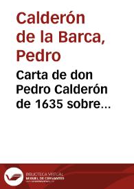 Portada:Carta de don Pedro Calderón de 1635 sobre representaciones en las fiestas de Don Juan del Buen Retiro