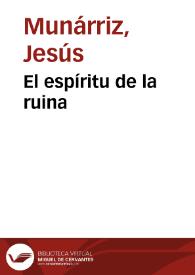 Portada:El espíritu de la ruina / Jesús Munárriz