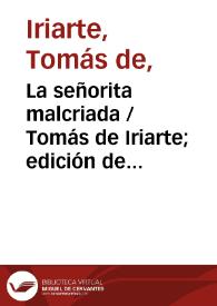 Portada:La señorita malcriada / Tomás de Iriarte; edición de Juan A. Ríos Carratalá