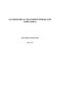 Portada:La crisis de la televisión pública en Costa Rica / Guillermo Méndez Sandi