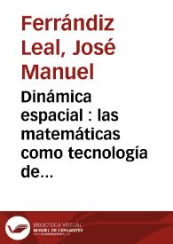 Portada:Dinámica espacial : las matemáticas como tecnología de la navegación espacial / José Manuel Ferrándiz Leal