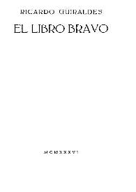El libro bravo / Ricardo Güiraldes; [nota preliminar Adelina del Carril]