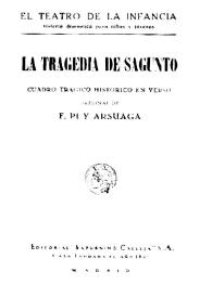 Portada:La tragedia de Sagunto : cuadro trágico histórico en verso / original de Francisco Pi y Arsuaga