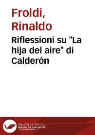 Portada:Riflessioni su \"La hija del aire\" di Calderón / Rinaldo Froldi