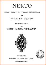 Portada:Nerto : poema escrit en versos provensals / per Frederich Mistral y traduit al catalá per Mossen Jacinto Verdaguer