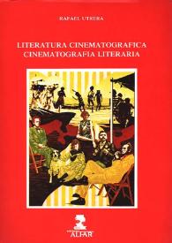 Portada:Literatura cinematográfica. Cinematografía literaria / Rafael Utrera