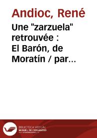 Portada:Une \"zarzuela\" retrouvée : El Barón, de Moratín / par René Andioc
