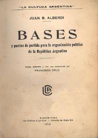 Portada:Bases y puntos de partida para la organización política de la República Argentina / textos revisados y con una advertencia por Francisco Cruz
