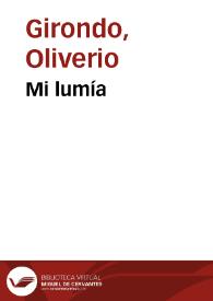 Portada:Mi lumía / Oliverio Girondo