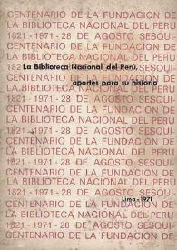 Portada:La Biblioteca Nacional del Perú : aportes para su historia