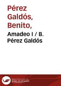 Portada:Amadeo I / B. Pérez Galdós