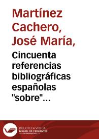 Portada:Cincuenta referencias bibliográficas españolas \"sobre\" Azorín en la década de los cuarenta / José María Martínez Cachero