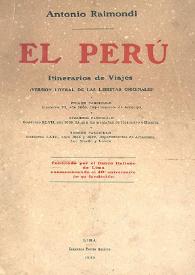 Portada:El Perú : itinerarios de viajes (versión literal de libretas originales) / Antonio Raimondi