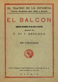 Portada:El balcón : capricho dramático en un acto y en prosa / original de F. Pi y Arsuaga