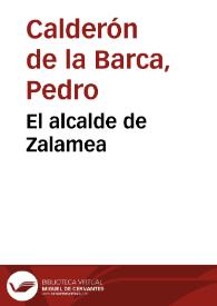 Portada:El alcalde de Zalamea / Pedro Calderón de la Barca; edición de José María Ruano de la Haza