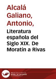 Portada:Literatura española del Siglo XIX. De Moratín a Rivas / Antonio Alcalá Galiano