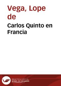 Portada:Carlos Quinto en Francia / Lope de Vega, edición de Javier San José Lera