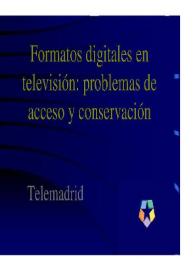 Portada:Formatos digitales en televisión: problemas de acceso y conservación / María Luisa Vázquez