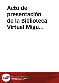 Portada:Acto de presentación de la Biblioteca Virtual Miguel de Cervantes Saavedra en Alicante