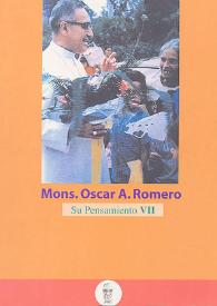 Portada:Monseñor Óscar A. Romero. Su pensamiento. Volumen VII
