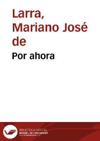Portada:Por ahora / Mariano José de Larra