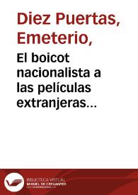 Portada:El boicot nacionalista a las películas extranjeras favorables a la II República (1938-1939) / Emeterio Díez Puertas