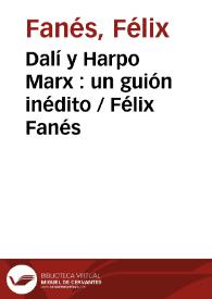 Portada:Dalí y Harpo Marx : un guión inédito / Félix Fanés