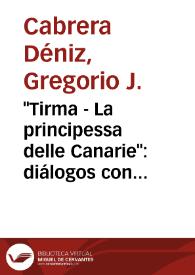 Portada:\"Tirma - La principessa delle Canarie\": diálogos con la Historia / Dolores Cabrera Déniz